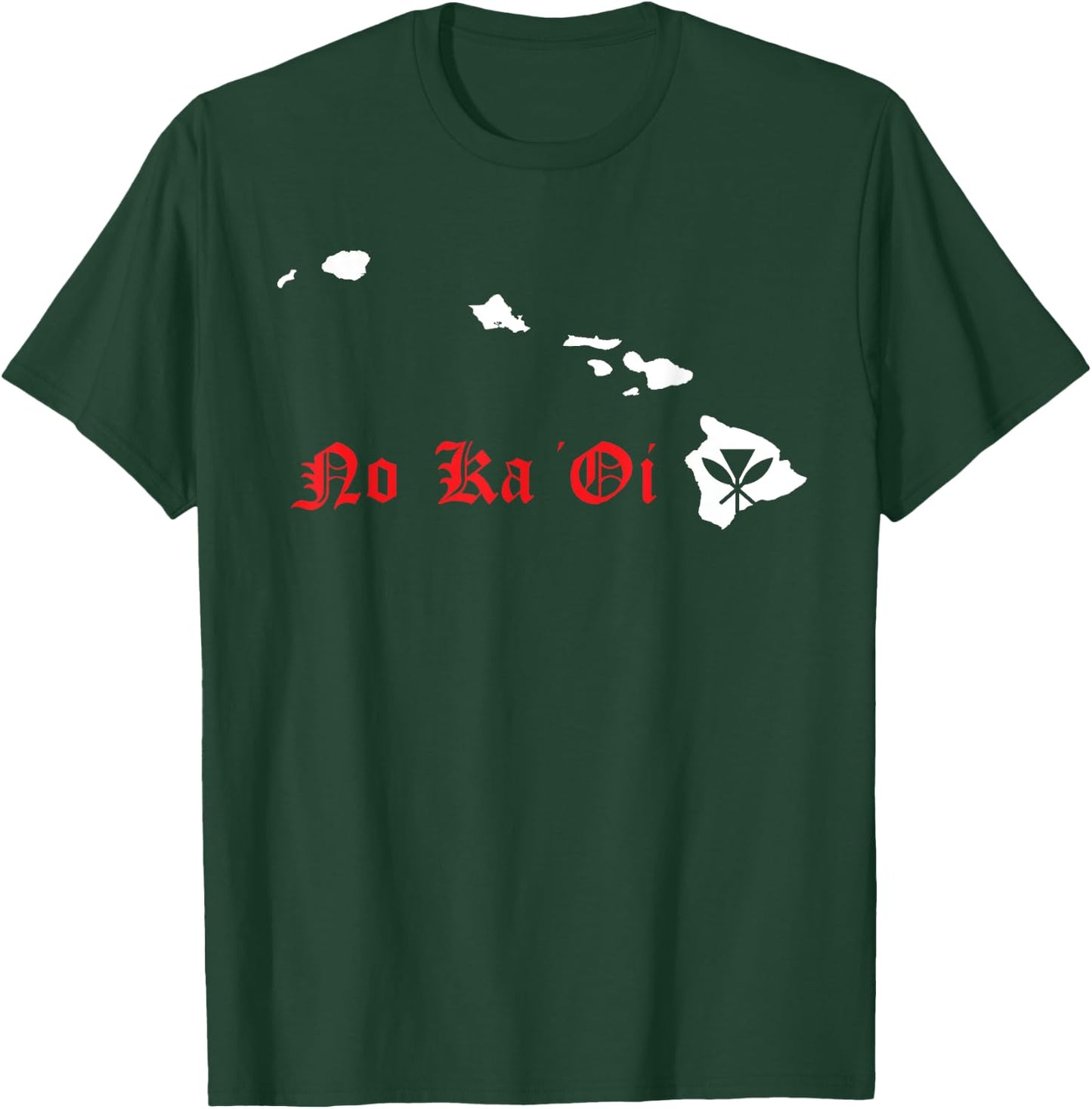 Hawaii no ka oi Hawaiian Islands Shirt T-Shirt - T-Shirt | Forest