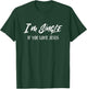 I'm Single If You Love Jesus Funny Christian Dating T-Shirt - T-Shirt | Forest