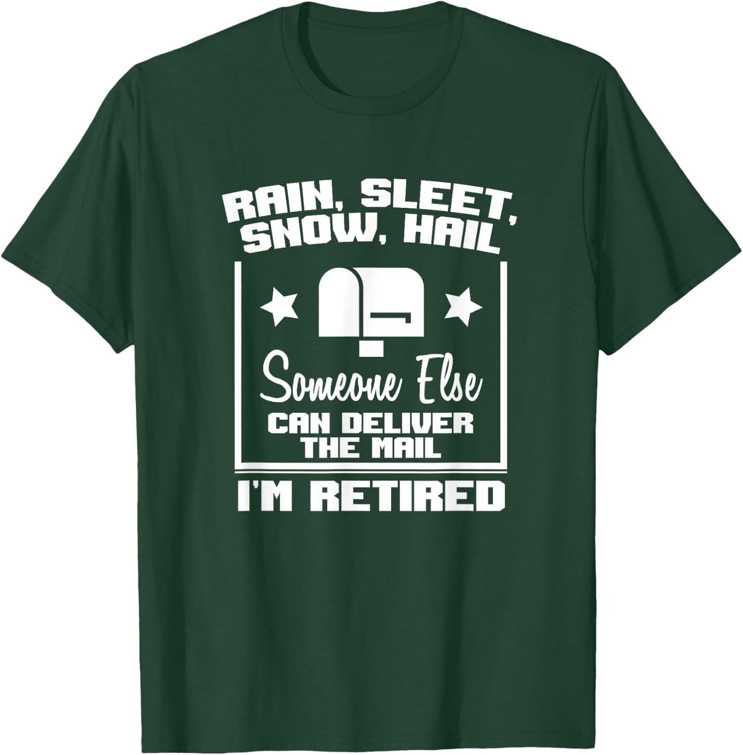 Funny Retired Postal Worker Mailman Retirement Gift T-Shirt - T-Shirt | Forest
