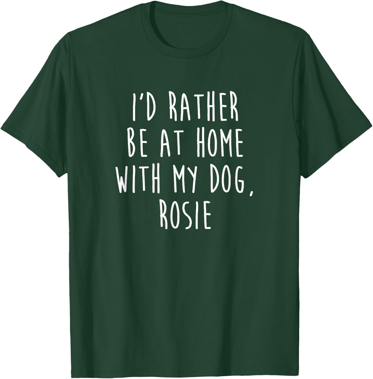 Rosie Dog Name Dog Gift T-Shirt - T-Shirt | Forest