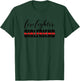 Firefighter Girlfriend - Thin Red Line Fireman Love T-Shirt - T-Shirt | Forest