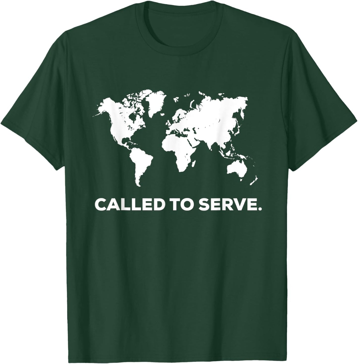 Called To Serve Christian Missions Nations Faith T-Shirt - T-Shirt | Forest