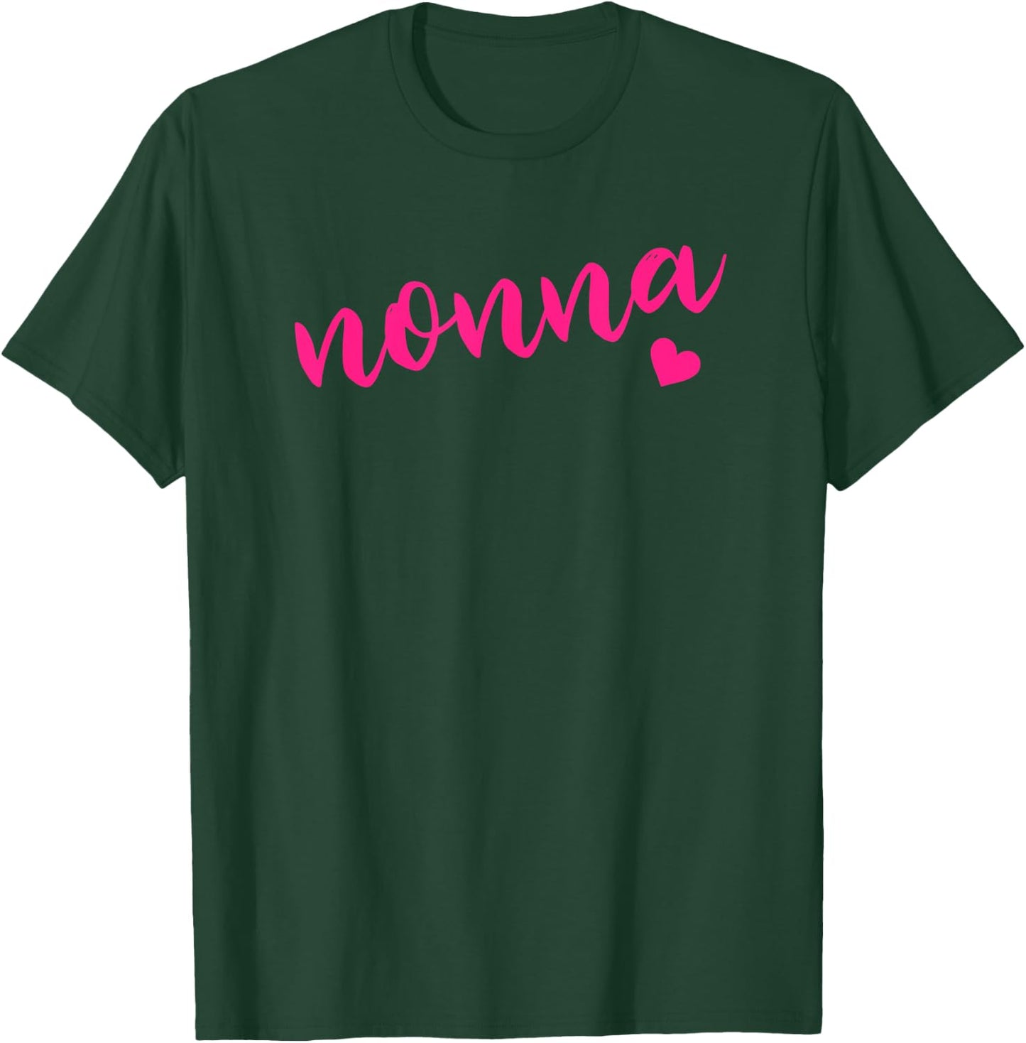 Shirt That Says Nonna Gift Grandma T T-Shirt - T-Shirt | Forest