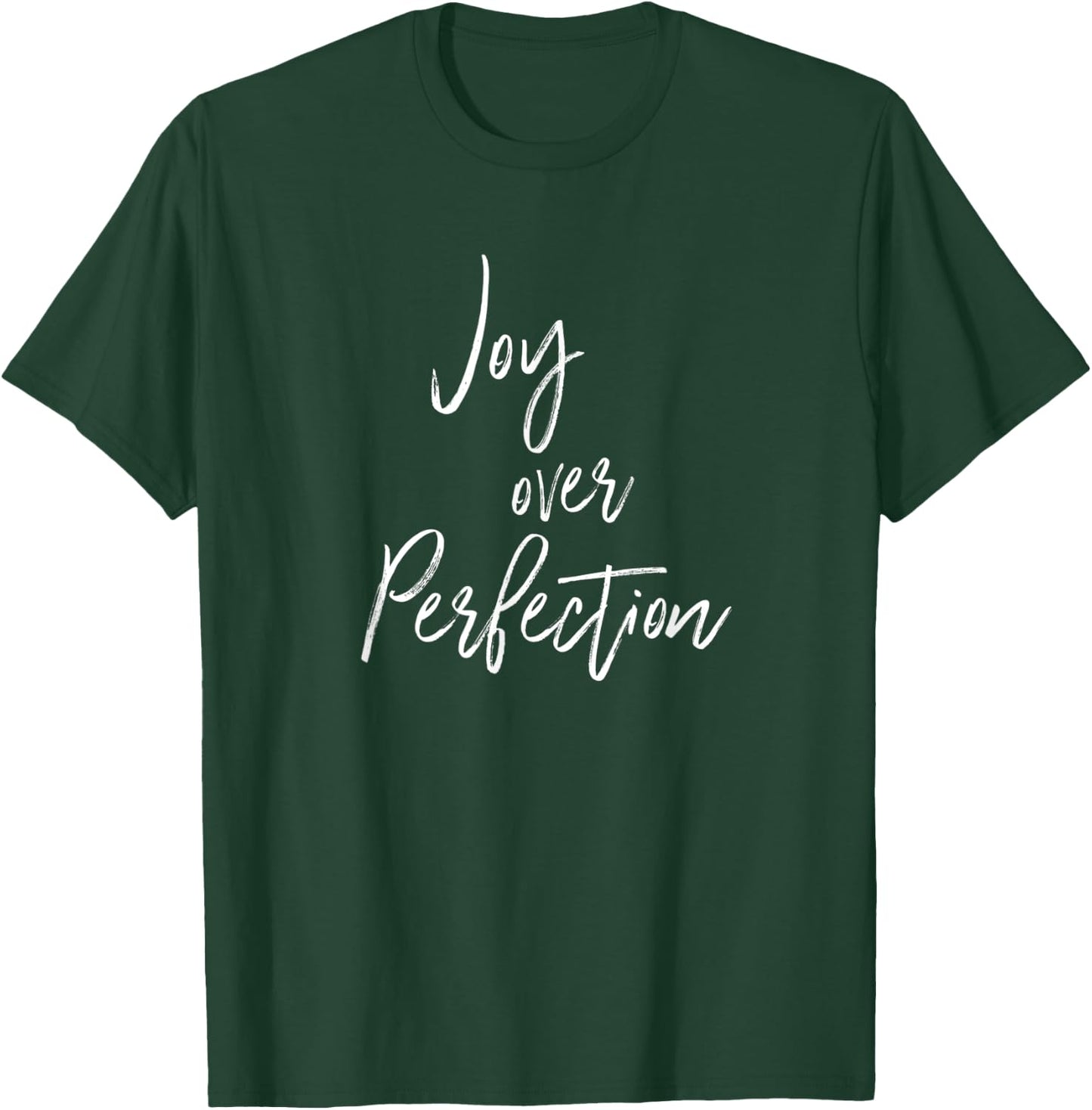 Joy Over Perfection Self Love God Says You Are Enough Gift T-Shirt - T-Shirt | Forest