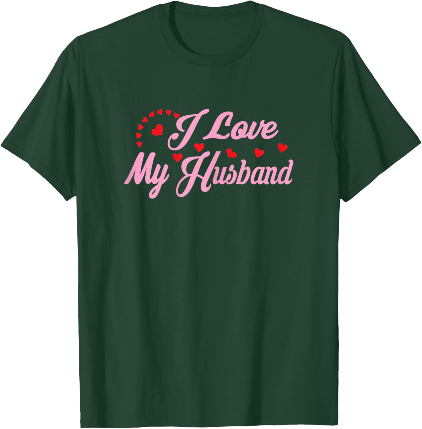 I Love My Husband Women's Couples Shirts T-Shirt - T-Shirt | Forest