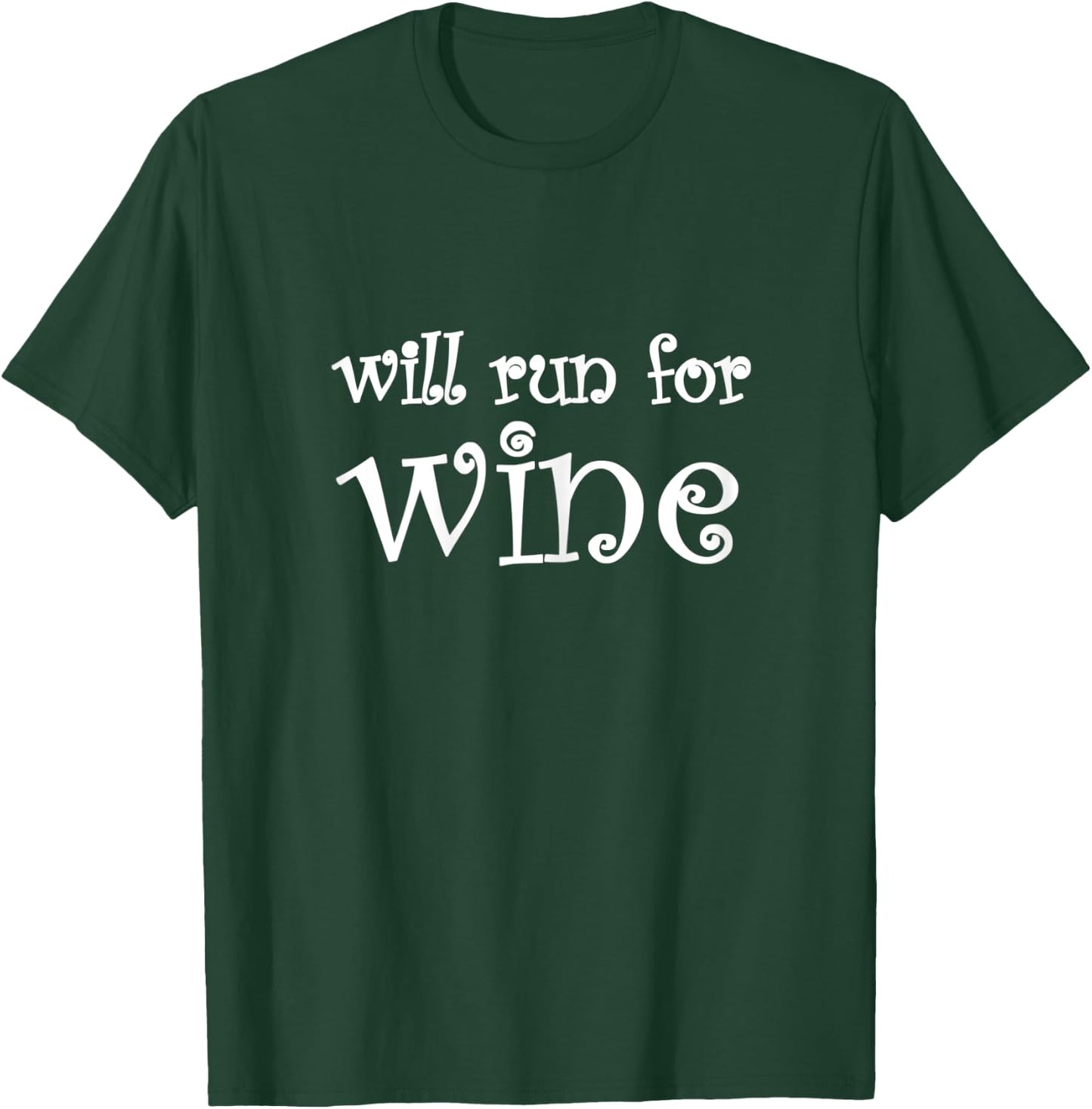 Will Run For Wine Women's Soft T-Shirt - T-Shirt | Forest