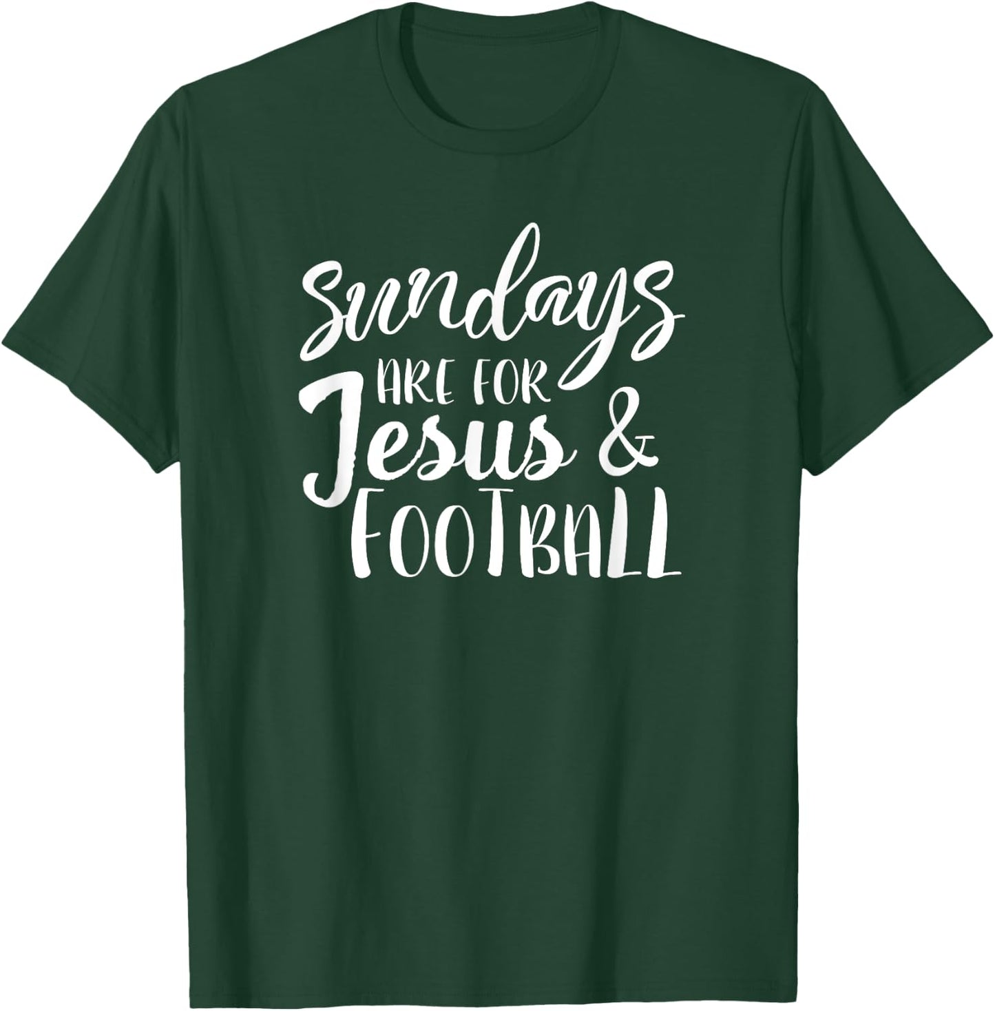 Sundays Are For Jesus And Football ABT831 T-Shirt - T-Shirt | Forest