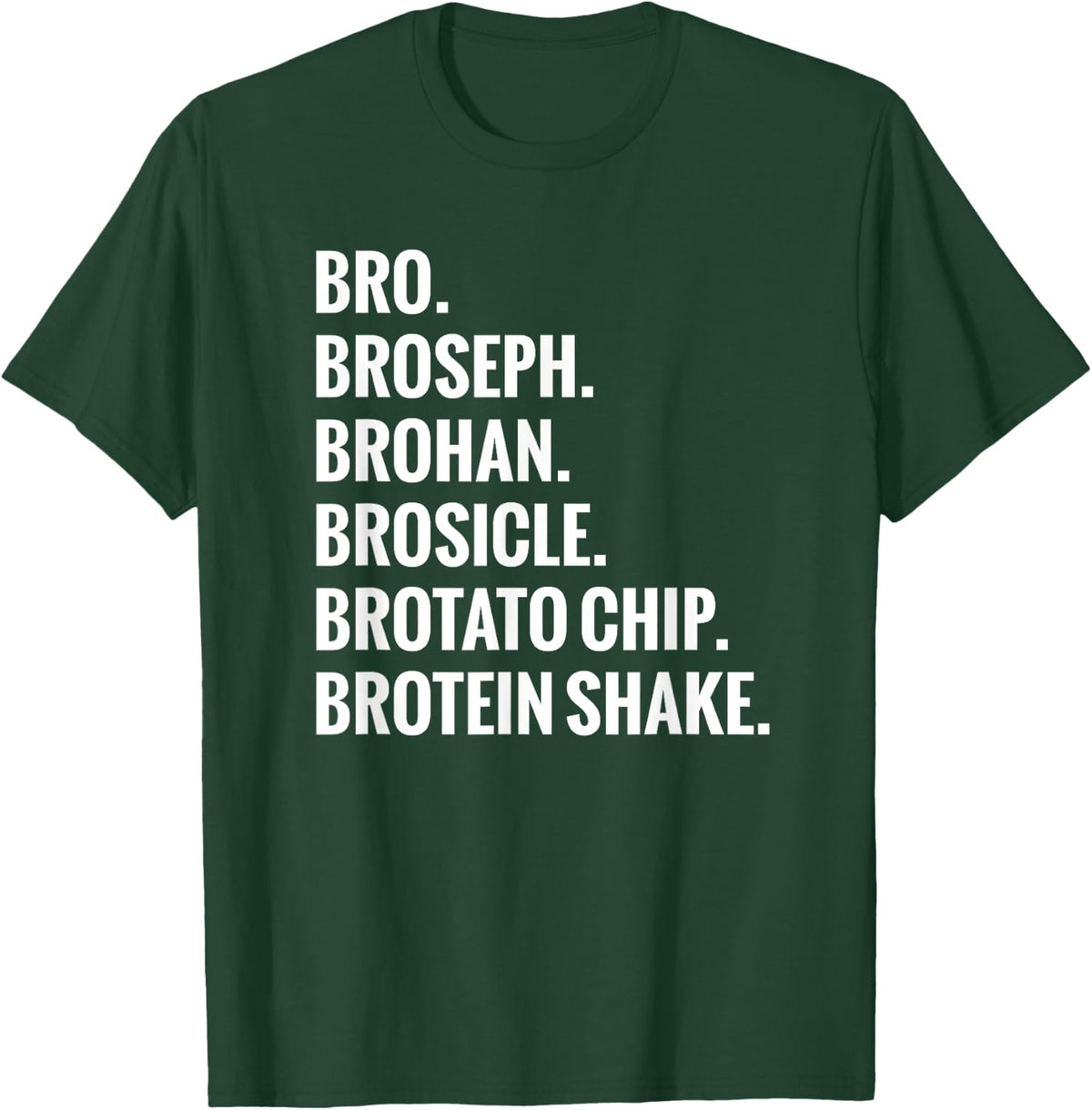 Bro, Broseph, Brohan Gym - Gym Bro Shirt T-Shirt - T-Shirt | Forest