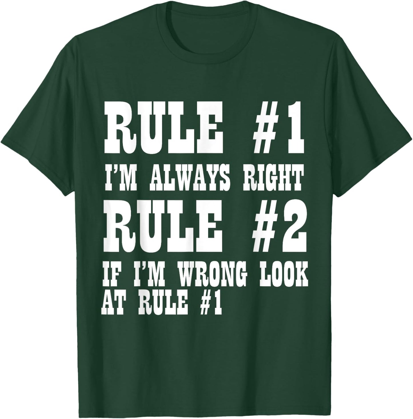 Funny - Rule Number One I'm Always Right T-Shirt - T-Shirt | Forest