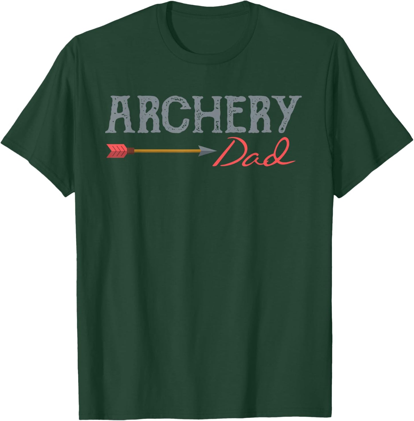 Archery Archer Dad Target Proud Parent Bow Arrow T-Shirt - T-Shirt | Forest