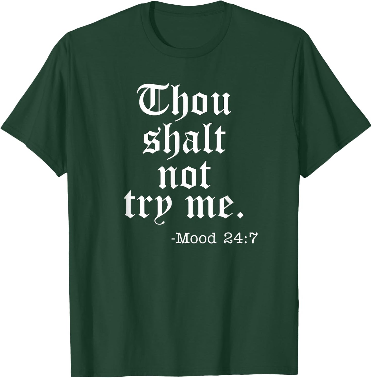Thou Shalt Not Try Me Funny T-Shirt - T-Shirt | Forest