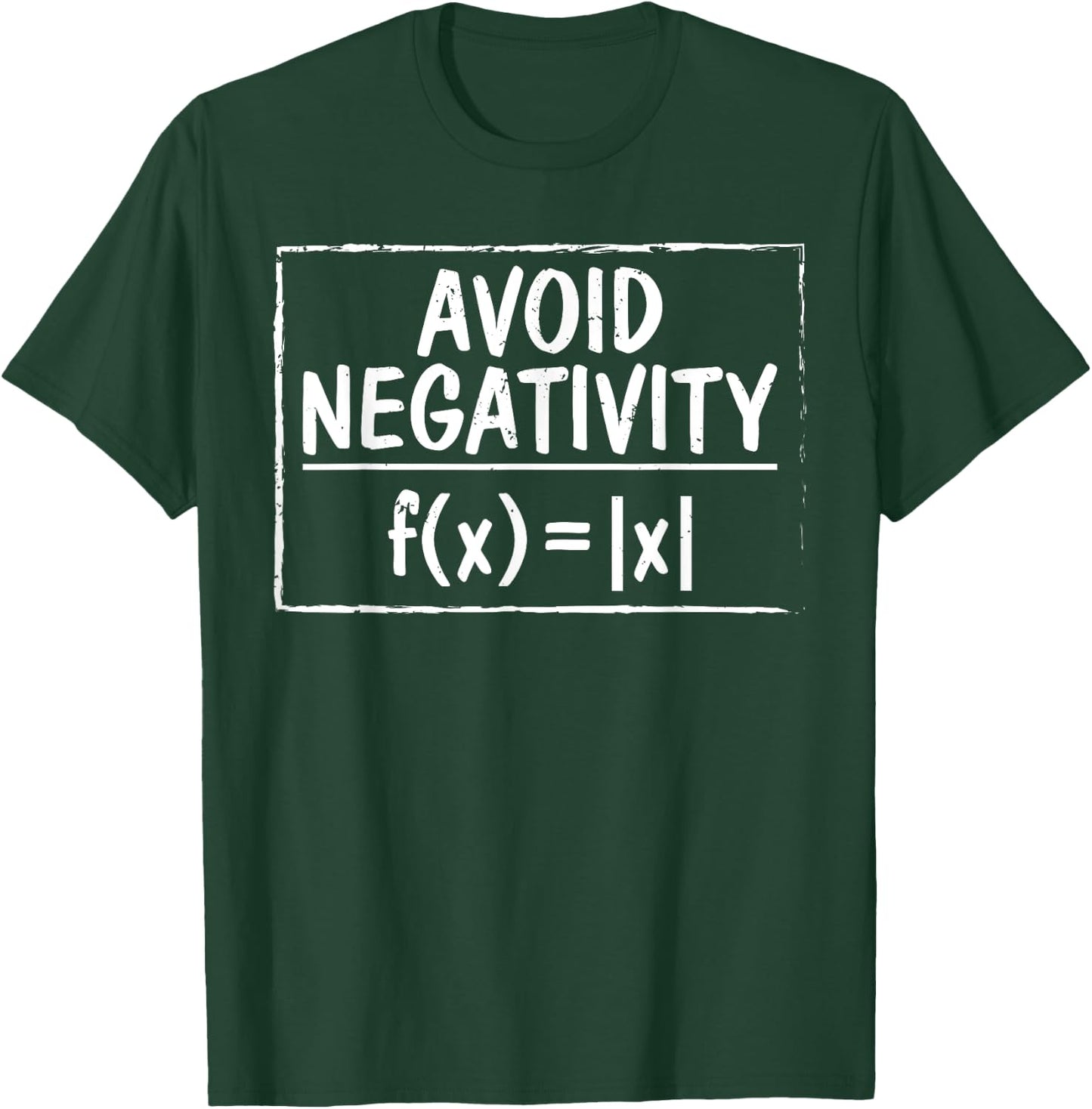 Avoid Negativity Funny Math Problem Engineer T-Shirt - T-Shirt | Forest