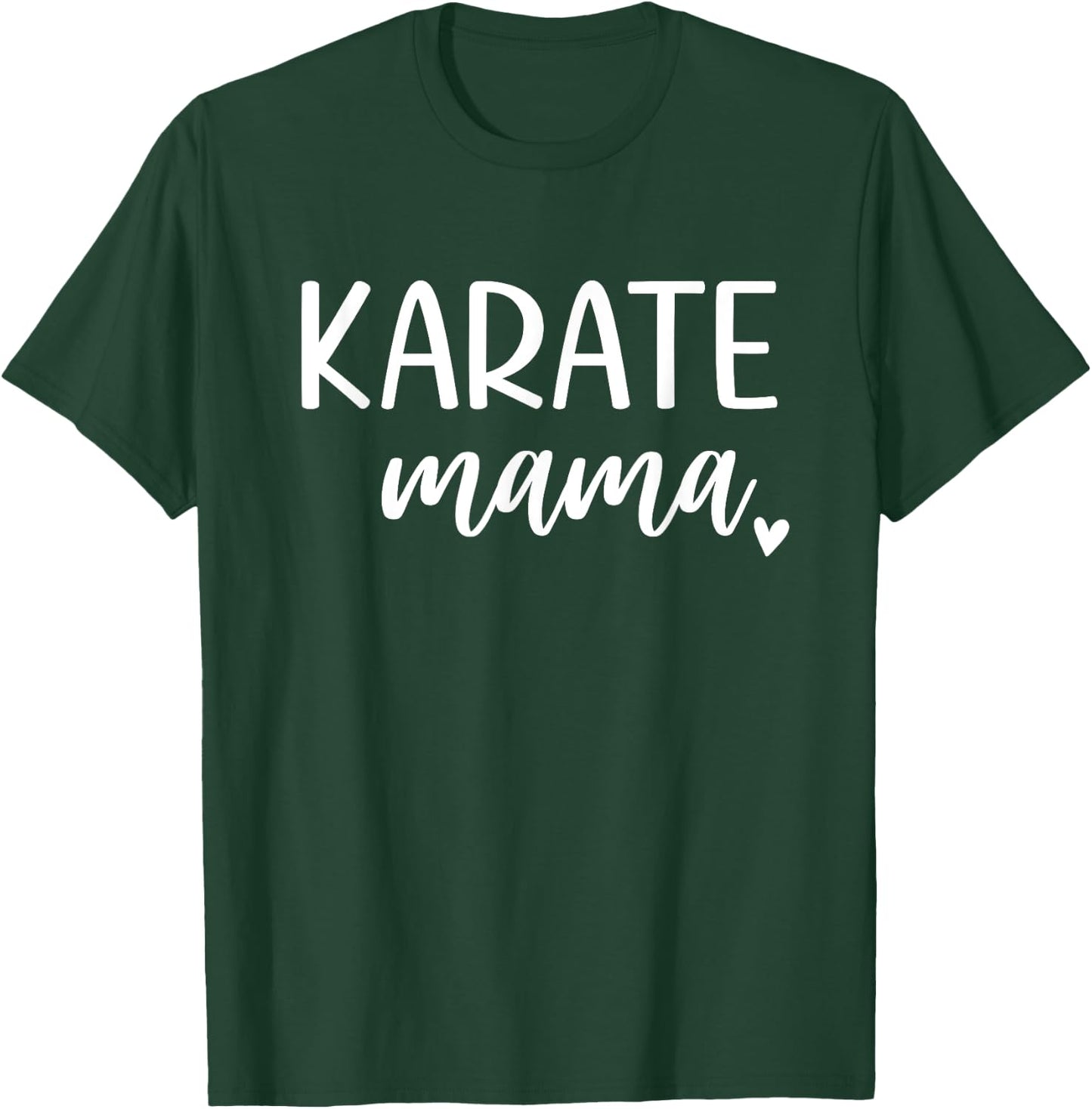 Karate Mama Cute Karate Mom T-Shirt - T-Shirt | Forest
