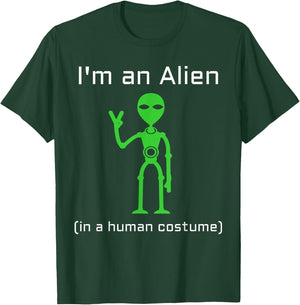 Extra Terrestrial Alien in a Human Costume T-Shirt - T-Shirt | Forest