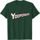 Yooper | Yooperman T-Shirt - T-Shirt | Forest
