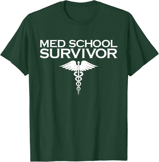 Med School Survivor Funny Doctor MD Graduation Gifts T-Shirt - T-Shirt | Forest
