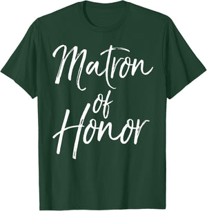 Matron of Honor Shirt Cute Wedding Gift T-Shirt - T-Shirt | Forest