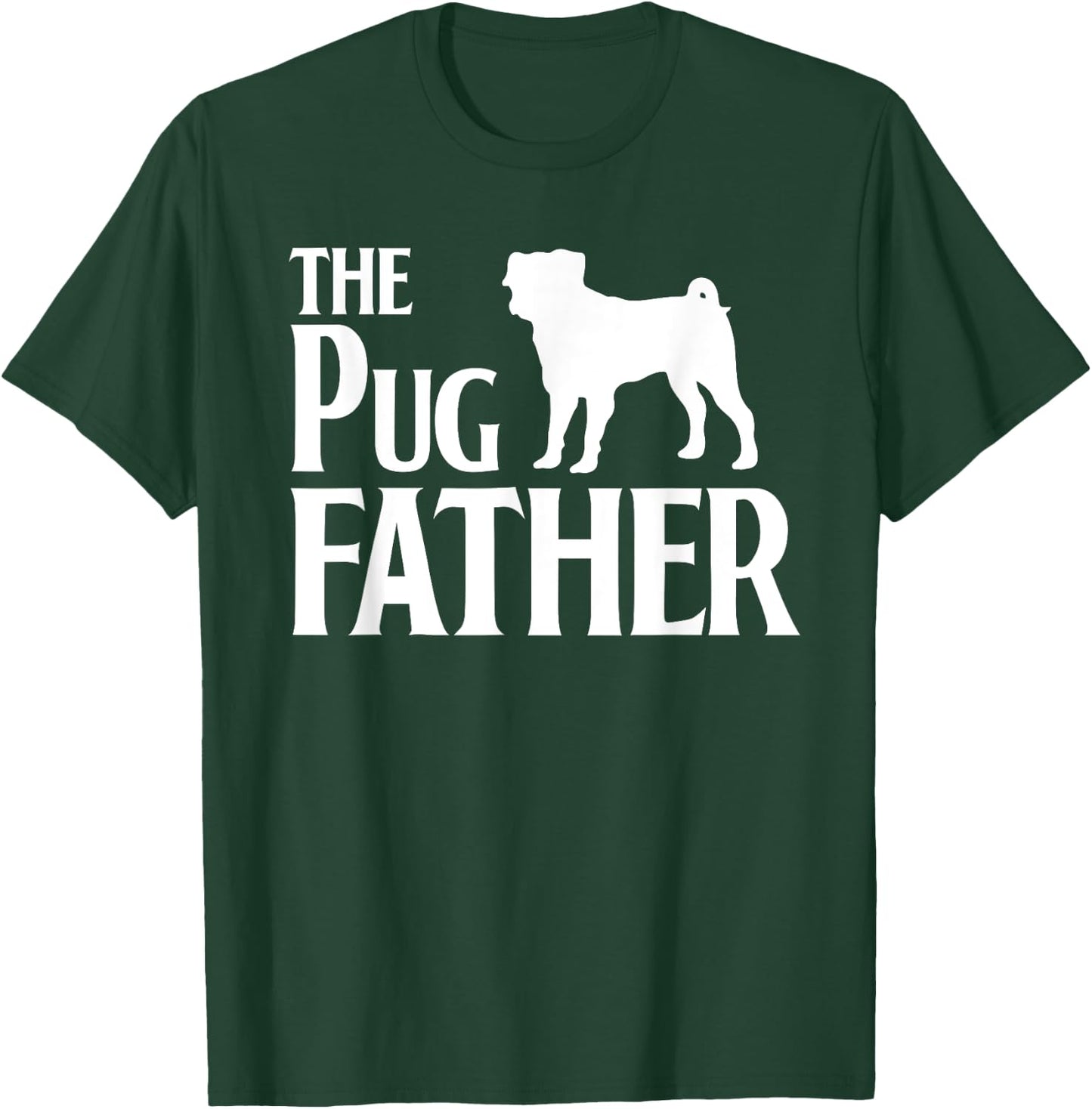 The Pugfather - Great For Pug Dads and Dog Lovers Women T-Shirt - T-Shirt | Forest