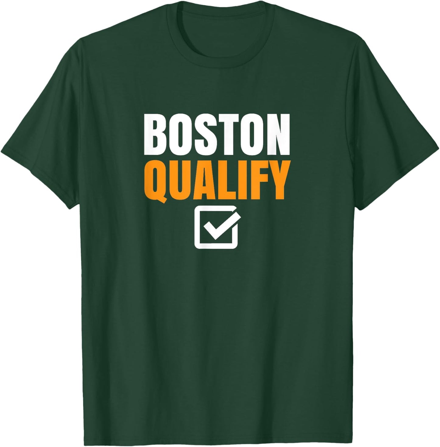 Boston Qualify Qualifier Marathon Runner Qualified T T-Shirt - T-Shirt | Forest