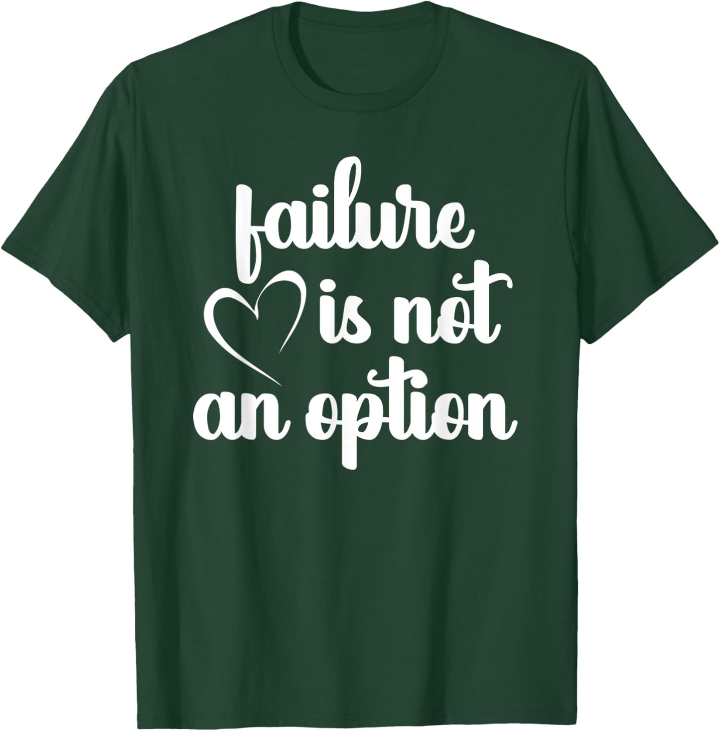 Go Red - Failure is not an Option - Heart Disease Awareness T-Shirt - T-Shirt | Forest