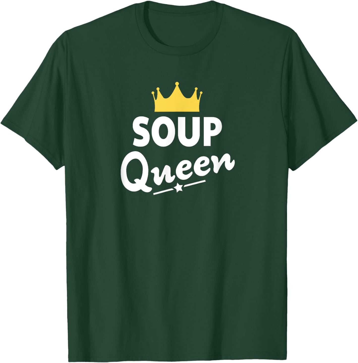 Soup Queen Shirt - Funny Soup T-Shirt - T-Shirt | Forest