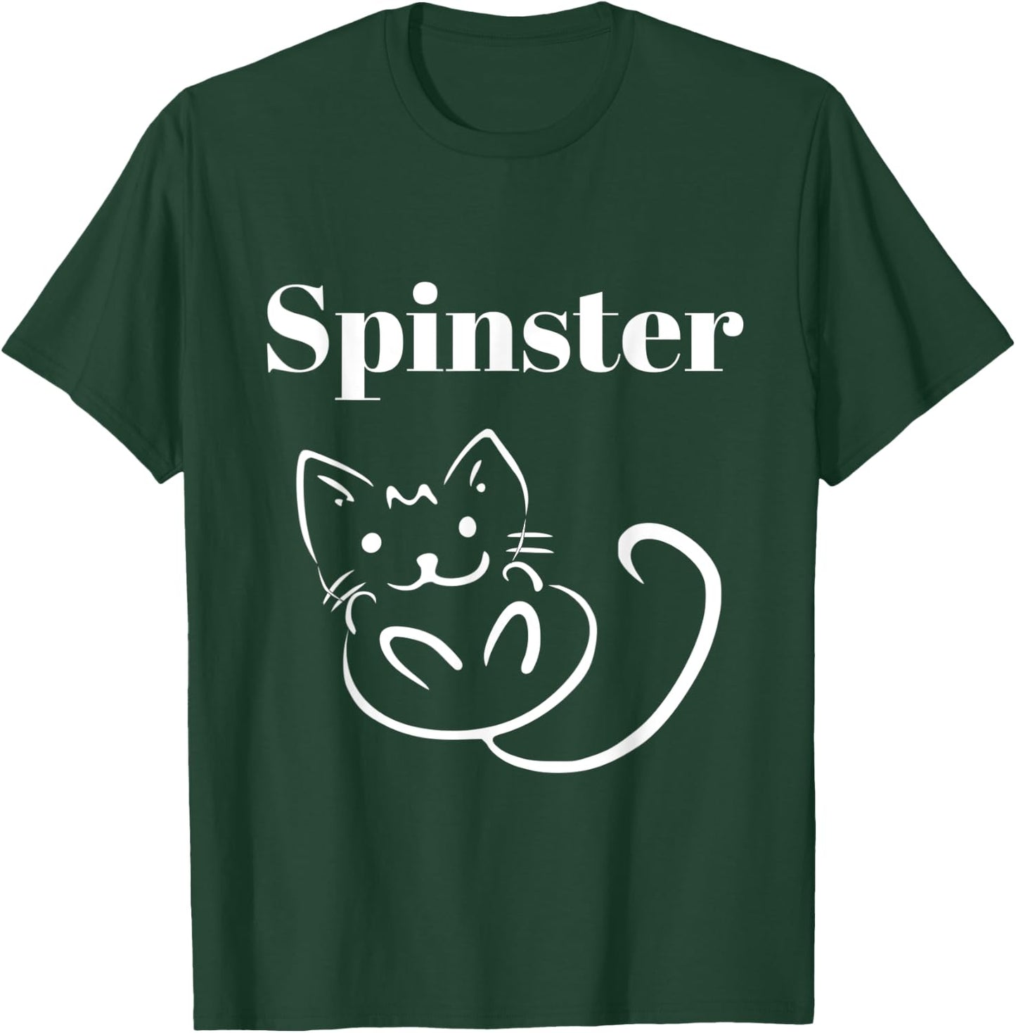 Spinster Cat, funny single girl gift T-Shirt - T-Shirt | Forest