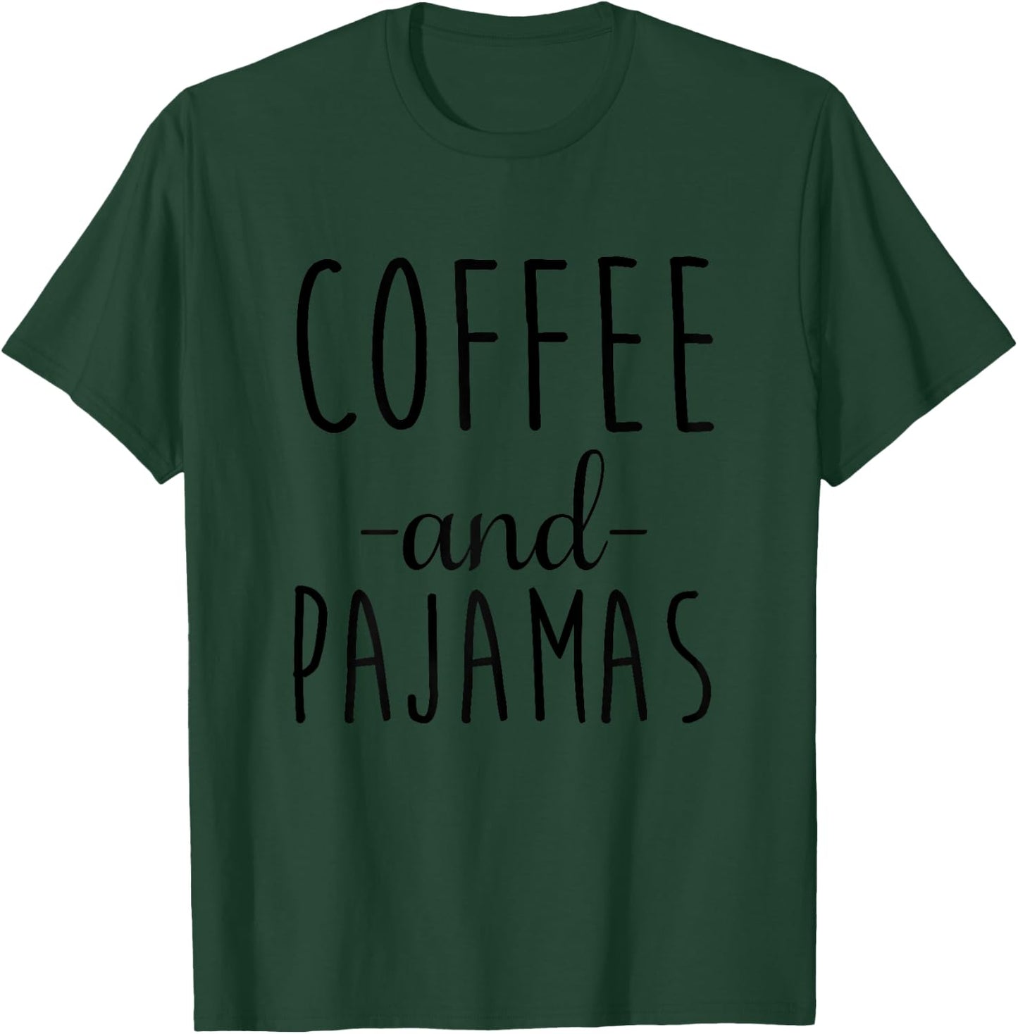 Coffee And Pajamas Funny Napping Sleepover T-Shirt - T-Shirt | Forest