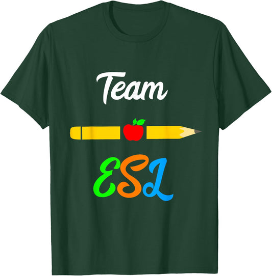 ESL Teacher Team Appreciation Day English Languages Women Girls Kids T-Shirt - T-Shirt | Forest