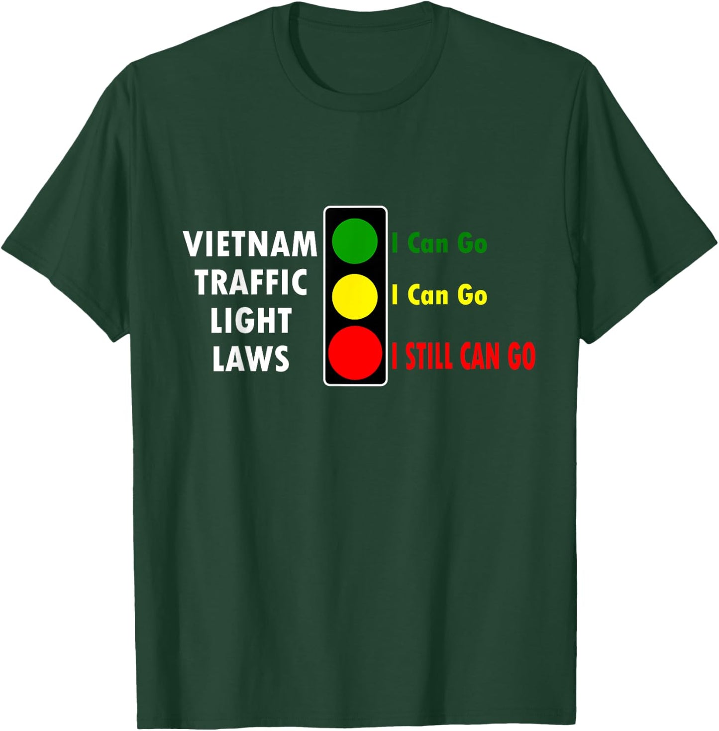 Fun Vietnam Traffic Light Laws Travel Asia Adventure T-Shirt - T-Shirt | Forest