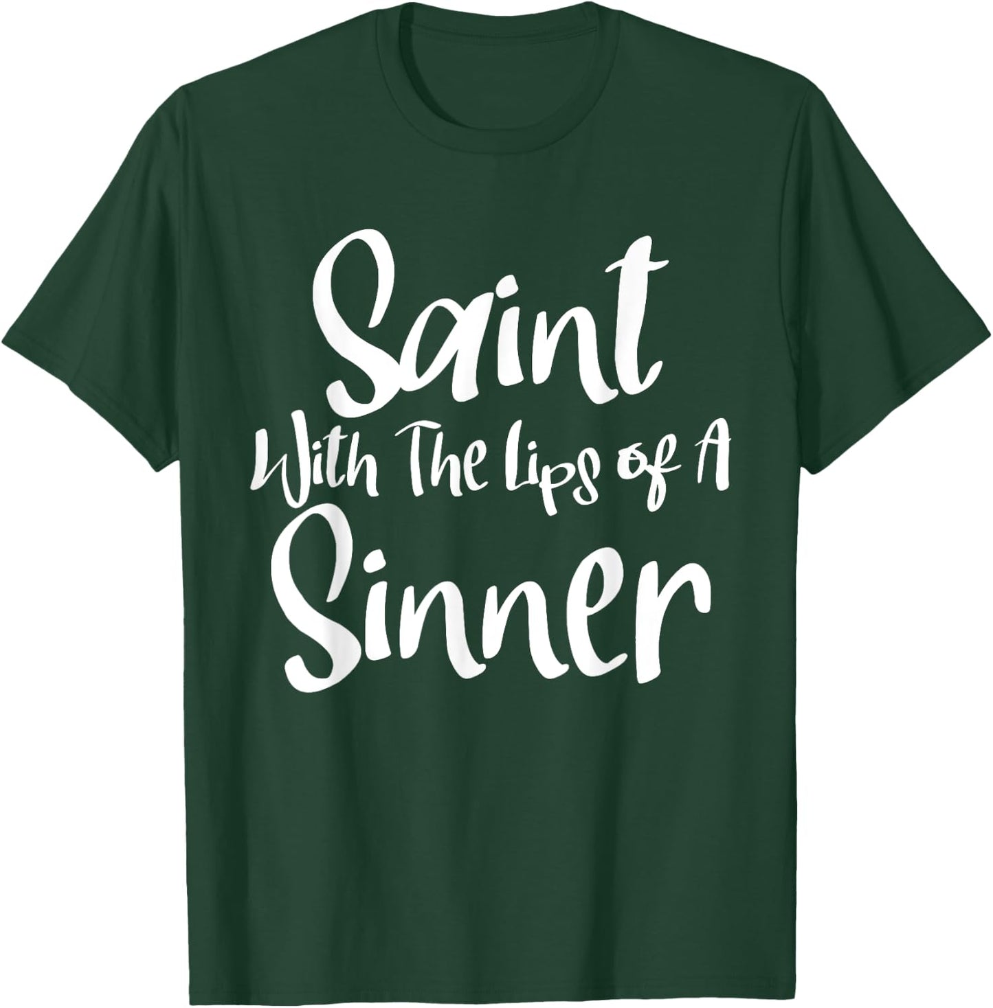 Saint With the Lips of a Sinner Flirty T-Shirt - T-Shirt | Forest