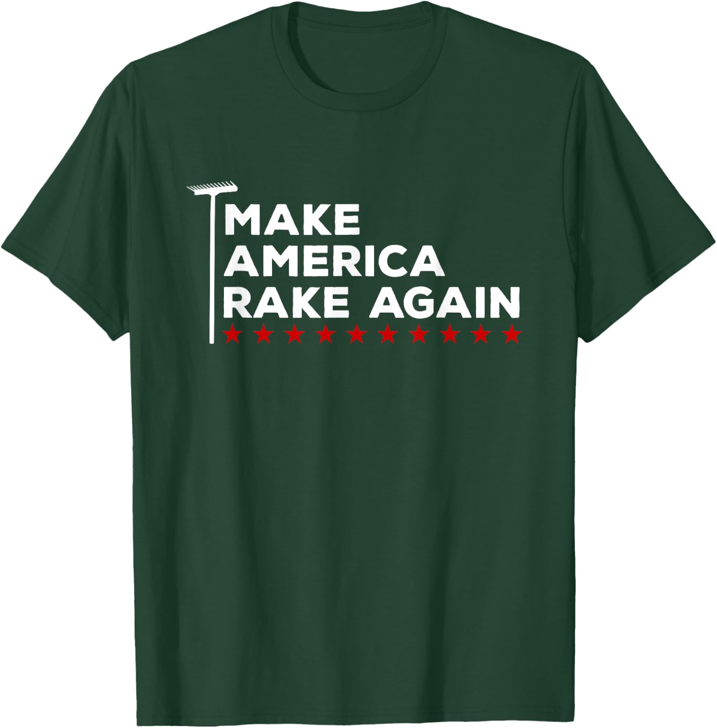 Make America Rake Again Funny Pun Raking Leaves Fall T-Shirt - T-Shirt | Forest