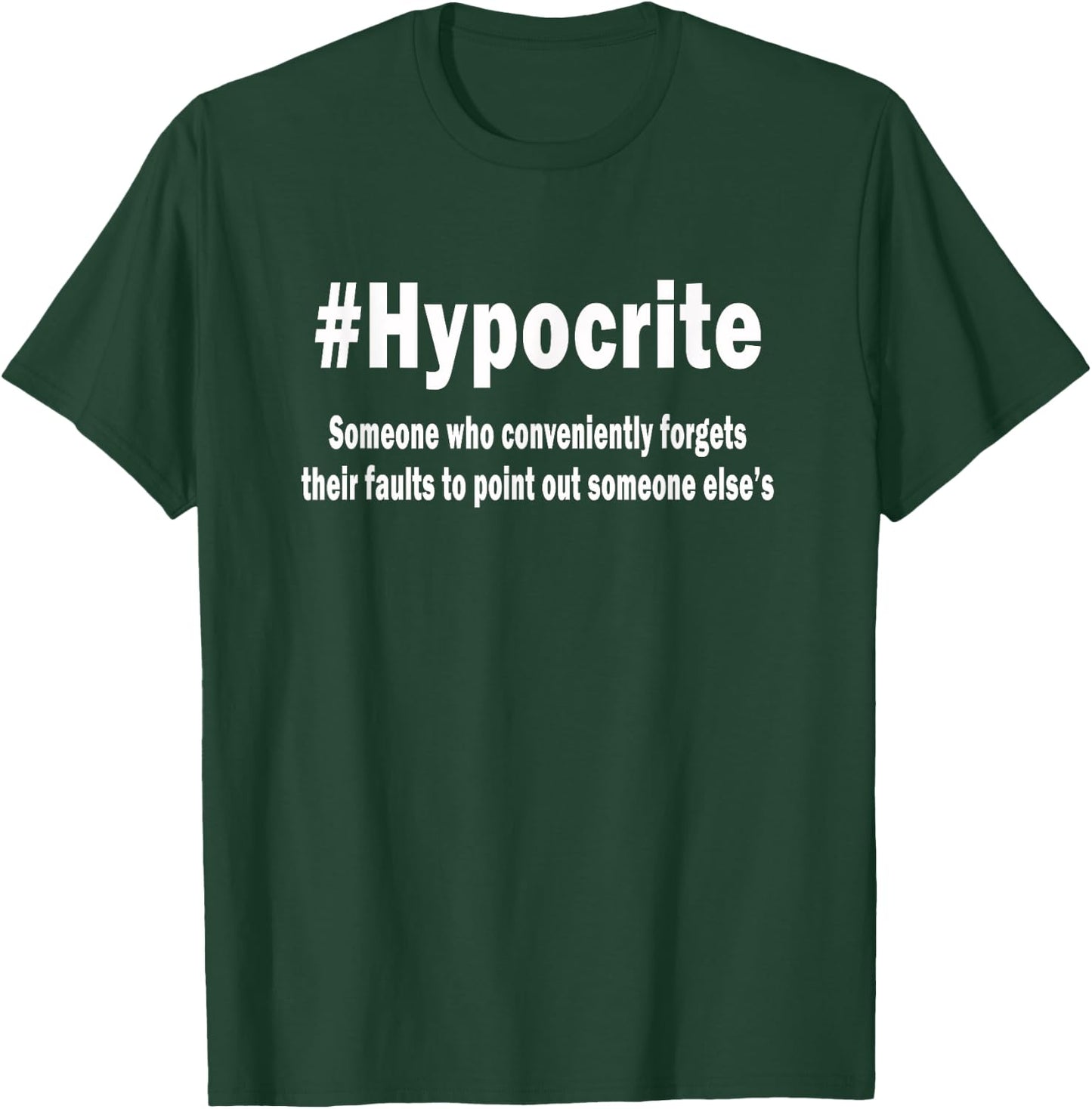 #Hypocrite Definition sayings t shirt T-Shirt - T-Shirt | Forest