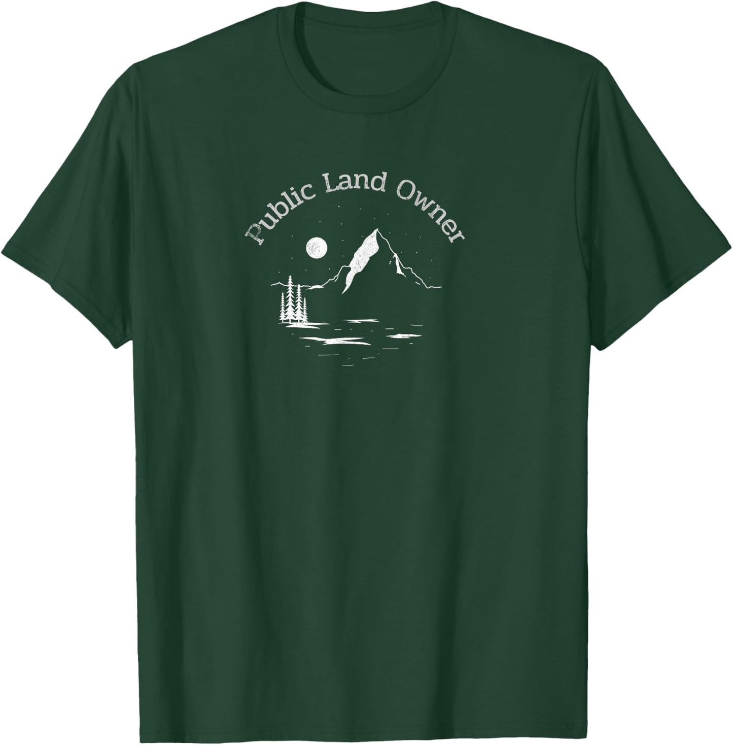 Outdoors Lover Public Land Owner Conservation Gift T-Shirt - T-Shirt | Forest