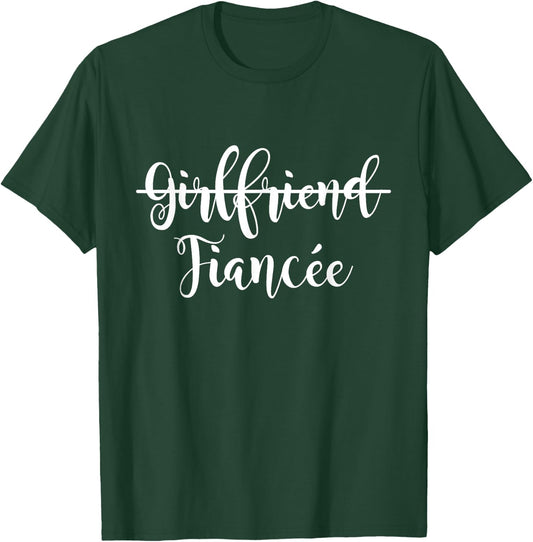 Girlfriend Fiancee Matching Couple Engagement Just Engaged T-Shirt - T-Shirt | Forest