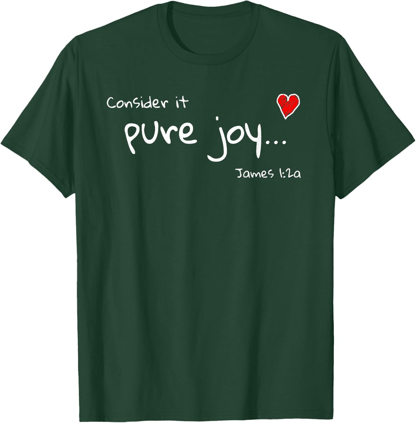 Consider it Pure Joy James 1 Scripture Bible T-Shirt - T-Shirt | Forest