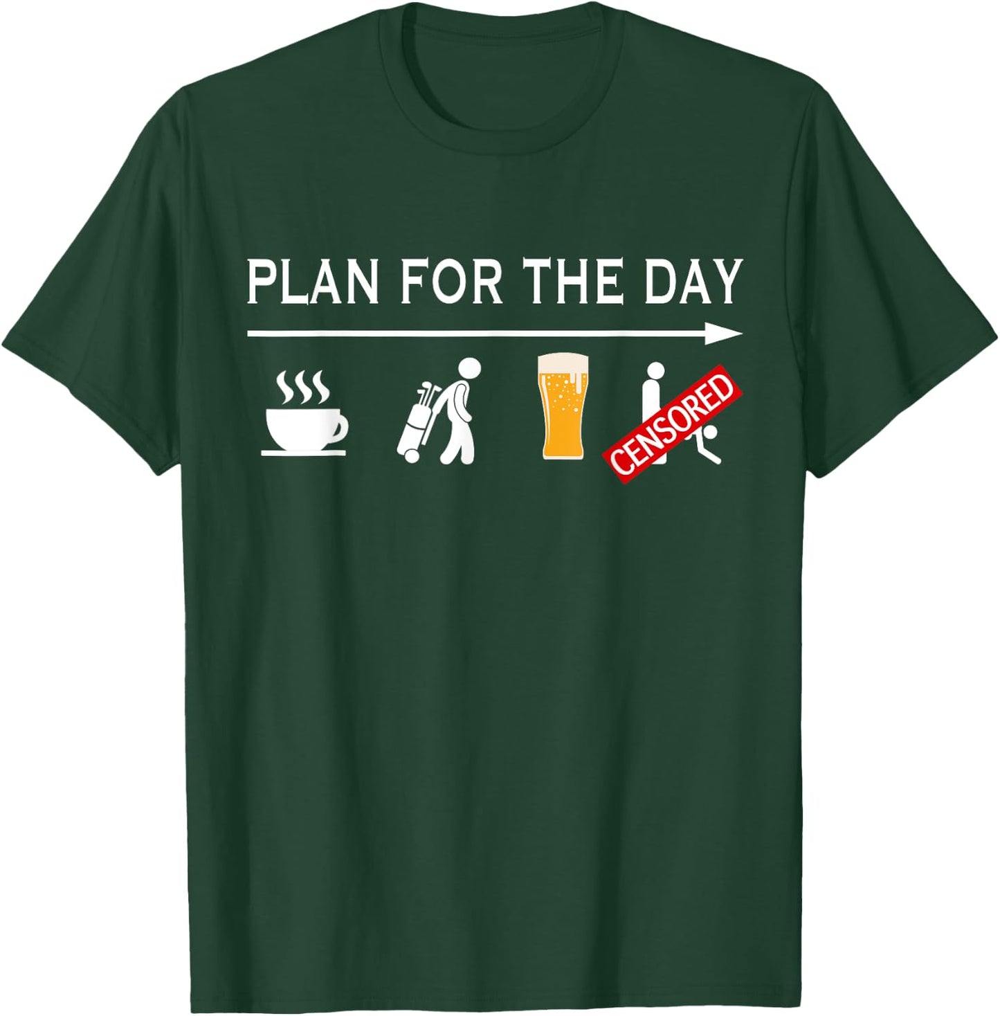 Funny Golfing Shirt Plan For The Day Coffee Golf Beer Sex T-Shirt - T-Shirt | Forest