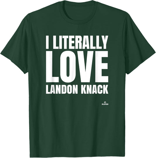 I Literally Love Landon Knack Prospect Baseball Fan Gear T-Shirt - T-Shirt | Forest