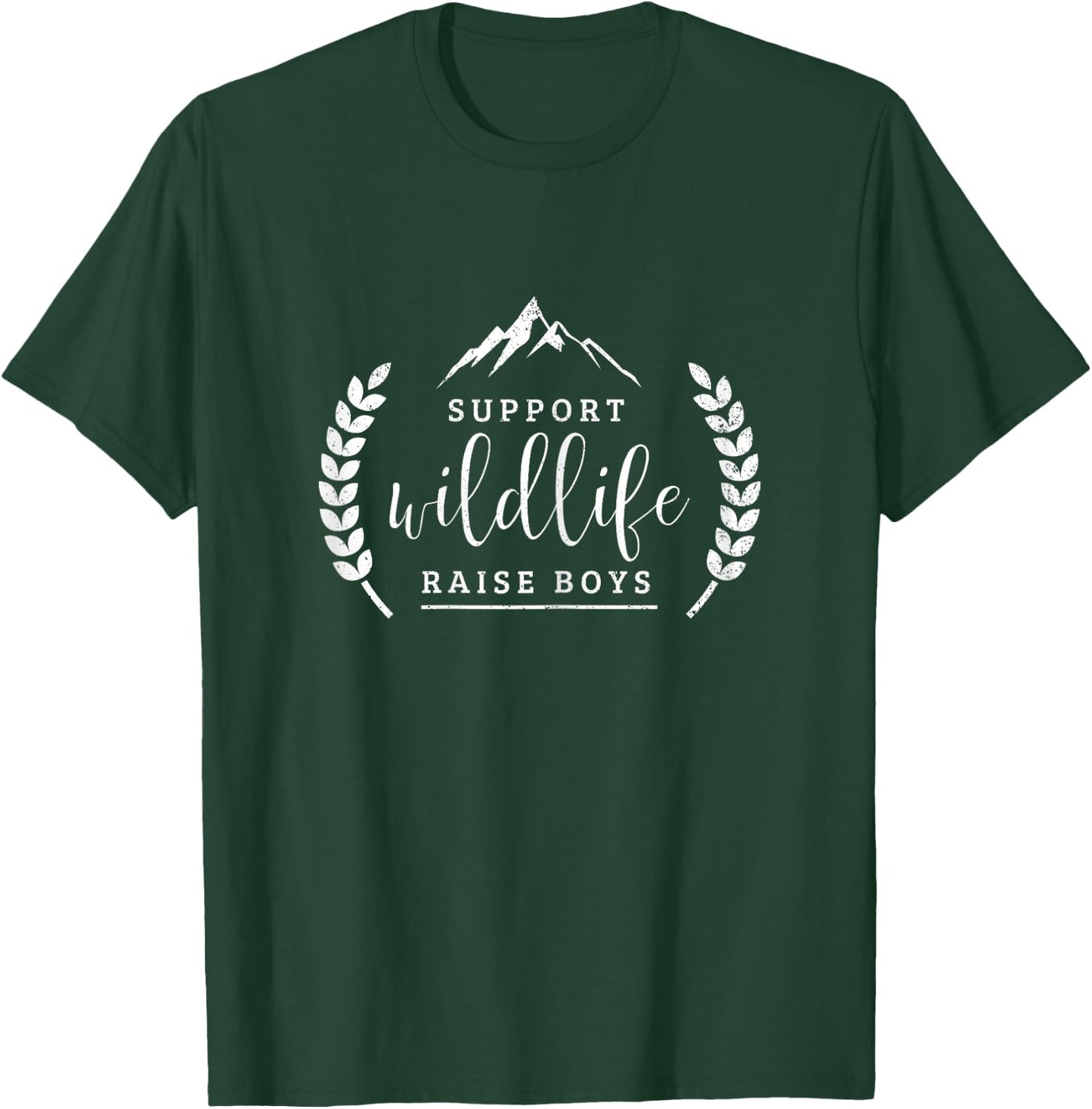Support Wildlife Raise Boys Shirt Funny Mom T-Shirt - T-Shirt | Forest
