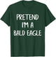 Pretend I'm A Bald Eagle Funny Lazy Halloween Costume Party T-Shirt - T-Shirt | Forest