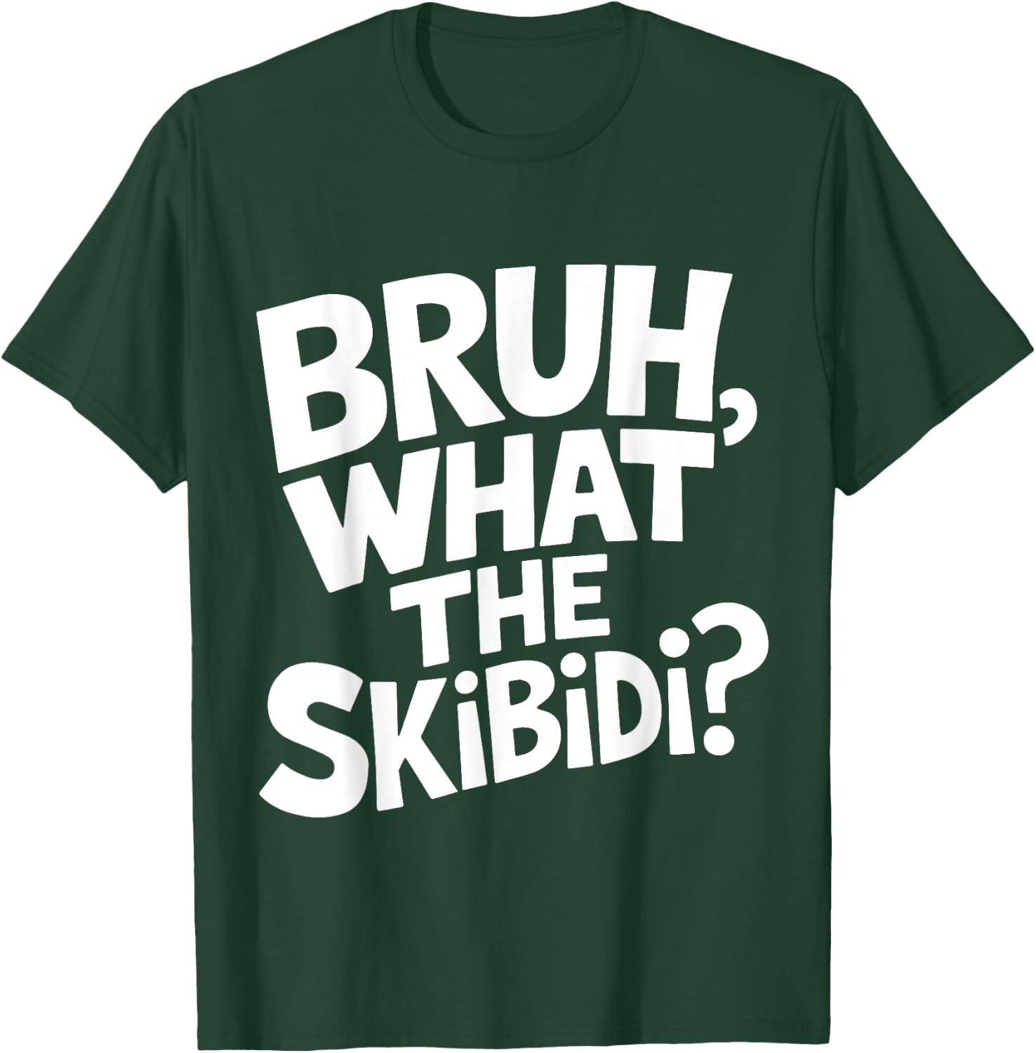 What The Skibidi Bruh Funny Kids Teens Youth Meme T-Shirt - T-Shirt | Forest