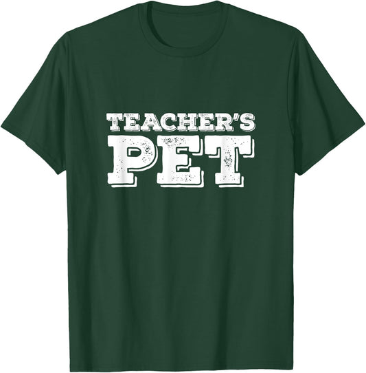 TEACHER'S PET - You're my favorite! Do Me A Favor! Women Girls Kids T-Shirt - T-Shirt | Forest