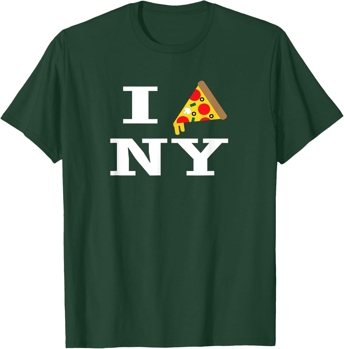 I Pizza NY - I Love New York Pizza Funny T-Shirt - T-Shirt | Forest