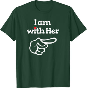 I am with Her Matching Couple Shirts Outfits for Couples T-Shirt - T-Shirt | Forest