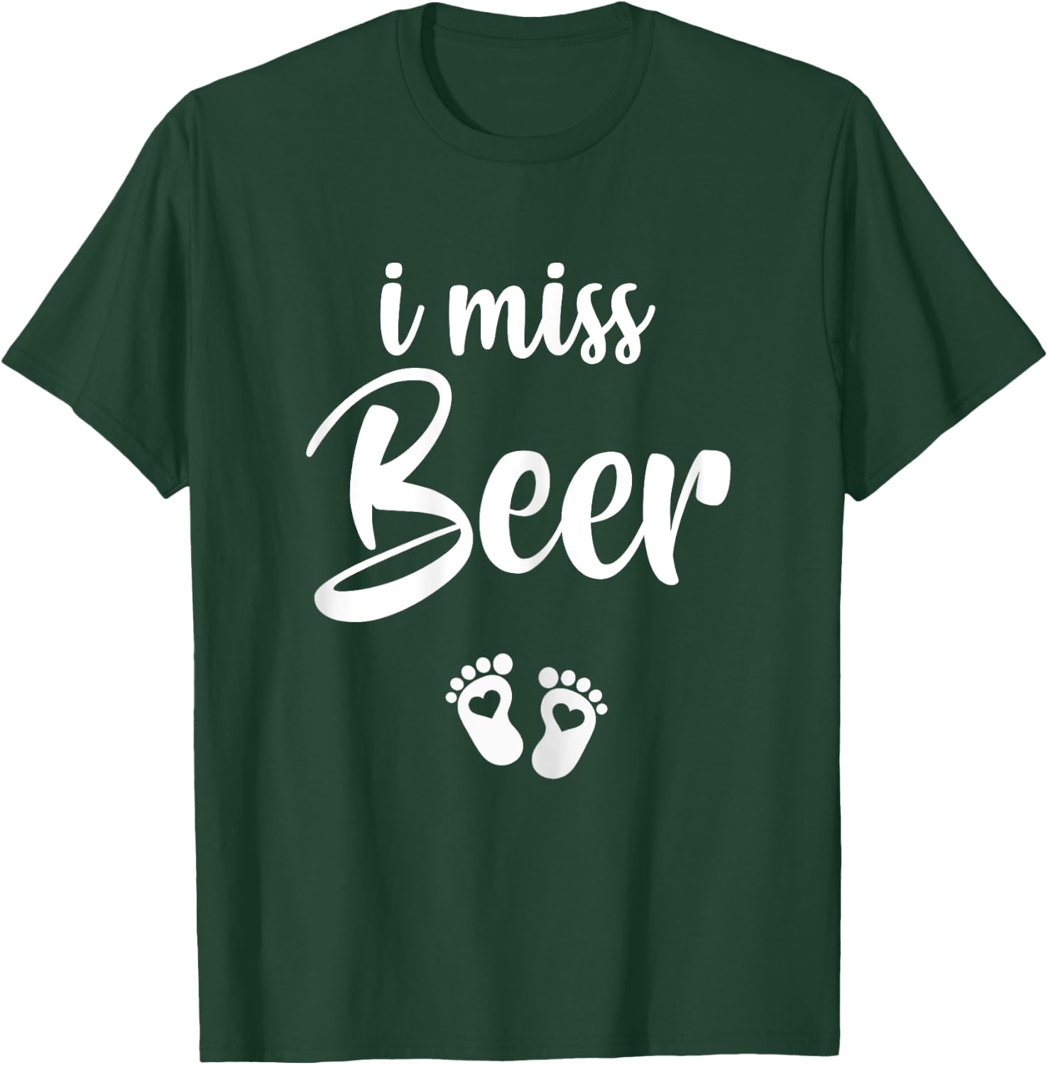I Miss Beer Pregnancy Pregnant Announcement Gift T-Shirt - T-Shirt | Forest