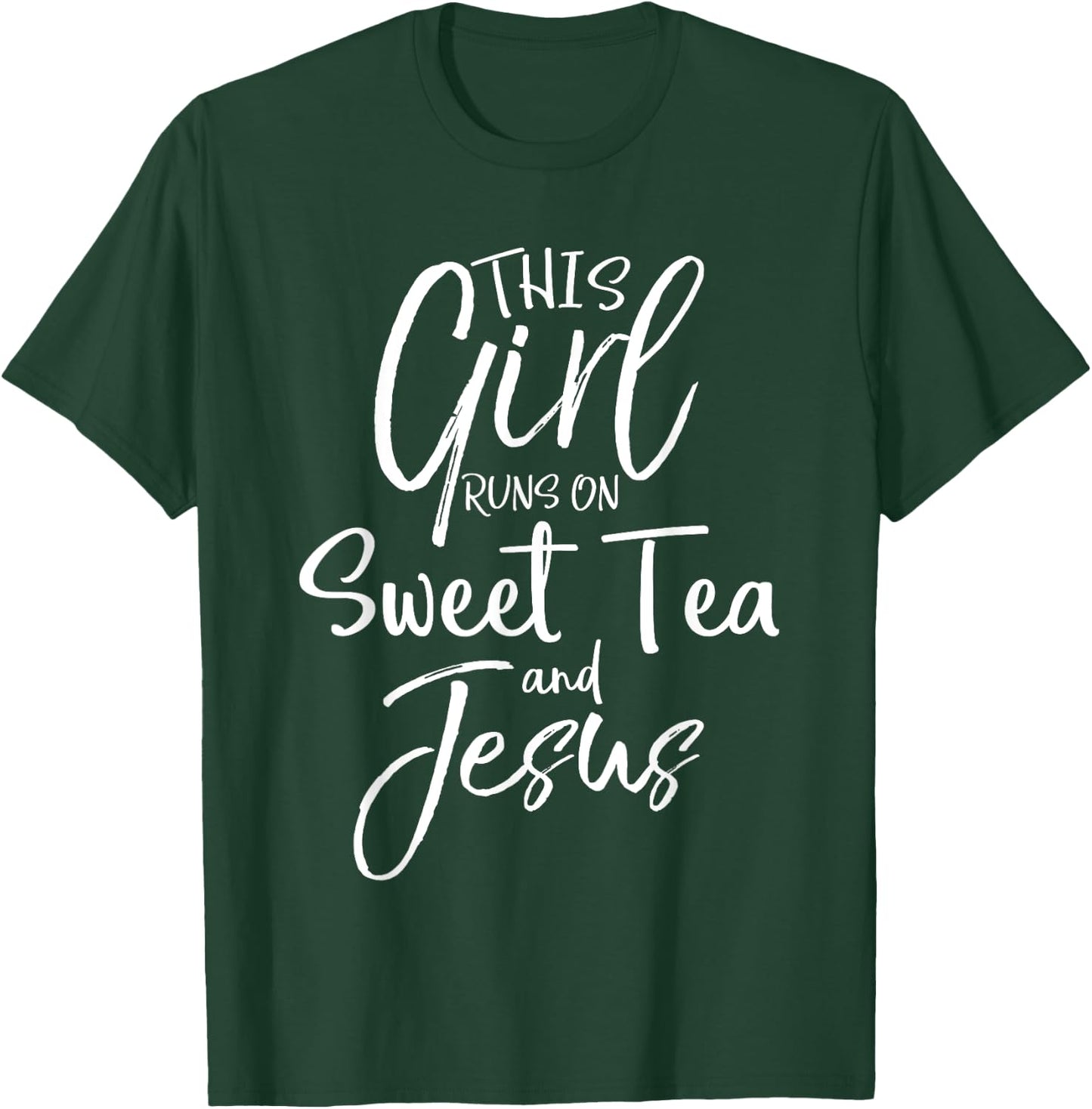 Southern Christian This Girl Runs on Sweet Tea and Jesus T-Shirt - T-Shirt | Forest