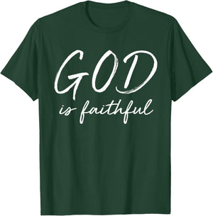 God is Faithful Cute Biblical Christian Faith T-Shirt - T-Shirt | Forest