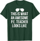 Funny PE Teacher Sunglasses What Awesome Looks Like T-Shirt - T-Shirt | Forest