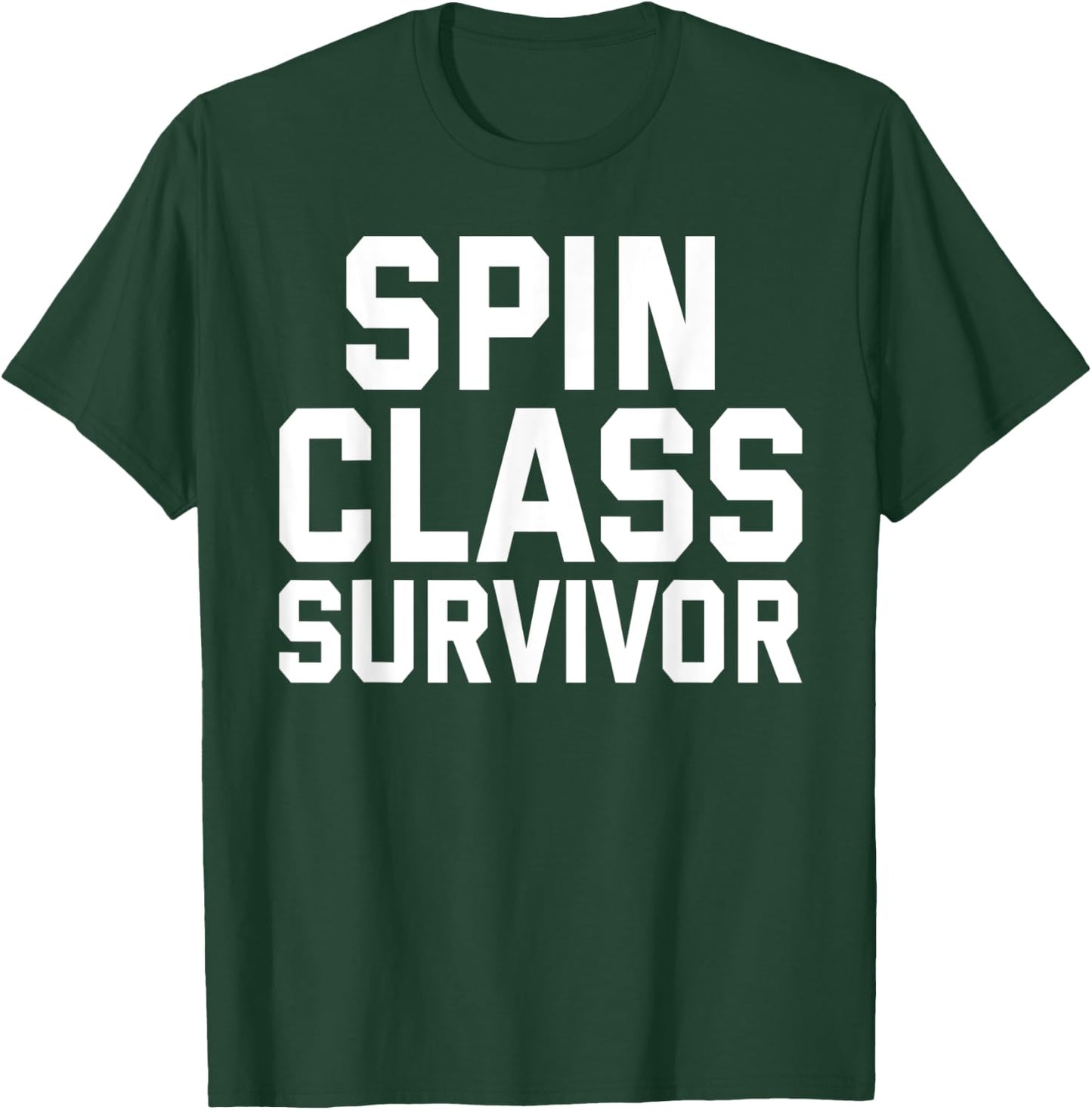 Spin Class Survivor Funny Spinning Spin Class Workout Gift T-Shirt - T-Shirt | Forest