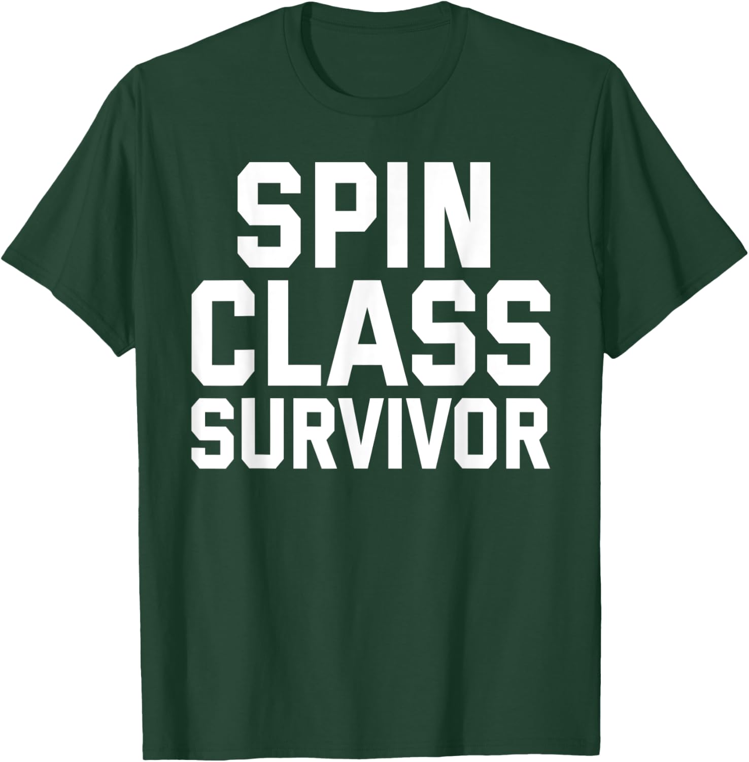 Spin Class Survivor Funny Spinning Spin Class Workout Gift T-Shirt - T-Shirt | Forest