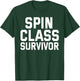 Spin Class Survivor Funny Spinning Spin Class Workout Gift T-Shirt - T-Shirt | Forest